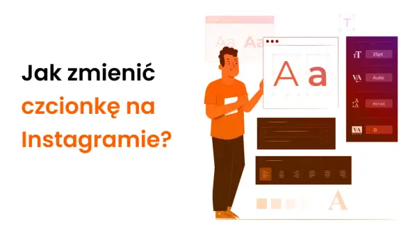 Ilustracja pokazuje, jak zmienić czcionkę na Instagramie. Mężczyzna prezentuje interfejs edycji tekstu z opcjami zmiany czcionki.
