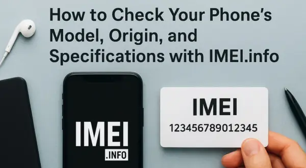 Dowiedz się, jak sprawdzić parametry telefonu, model i pochodzenie za pomocą numeru IMEI. Na zdjęciu telefon, słuchawki i karta z numerem IMEI.